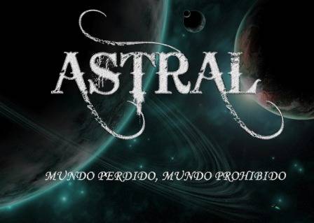 Astral Experience : Mundo Perdido, Mundo Prohibido